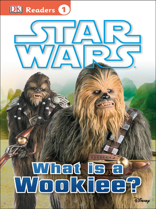 Title details for Star Wars: What Is A Wookiee? by Laura Buller - Available